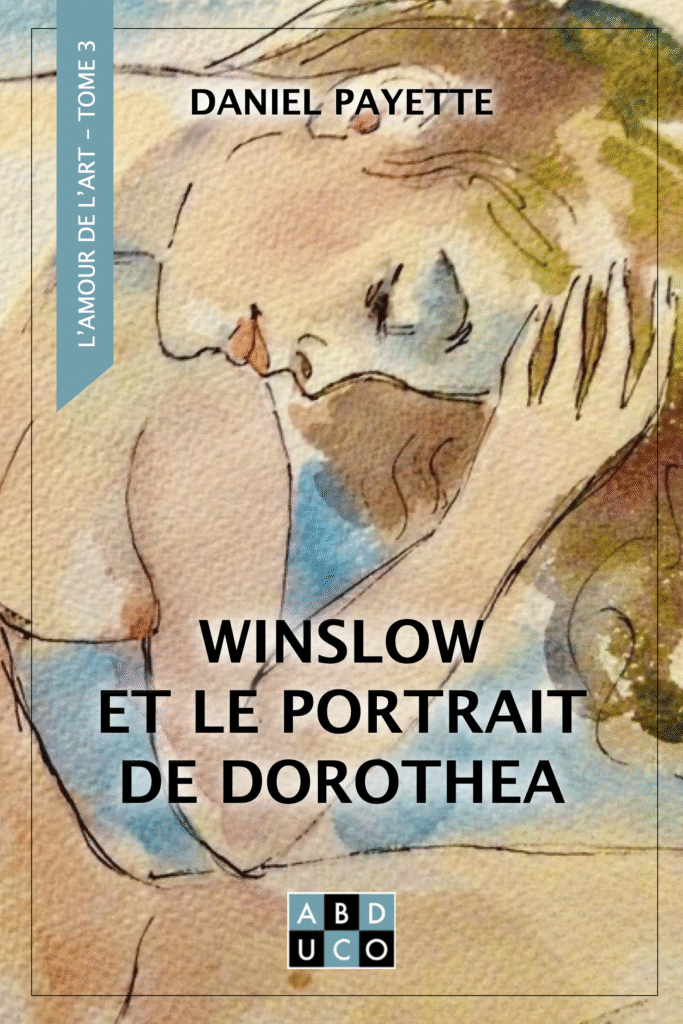 WINSLOW ET LE PORTRAIT DE DOROTHEA