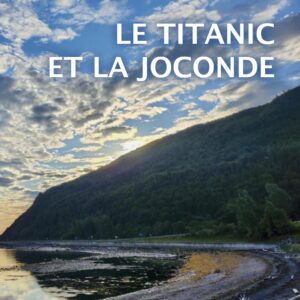 Le Titanic et la Joconde
